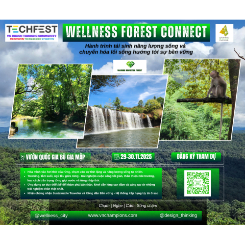 WELLNESS FOREST CONNECT – HÀNH TRÌNH HỌC CÙNG RỪNG, KẾT NỐI THIÊN NHIÊN, BẢO VỆ SỰ SỐNG